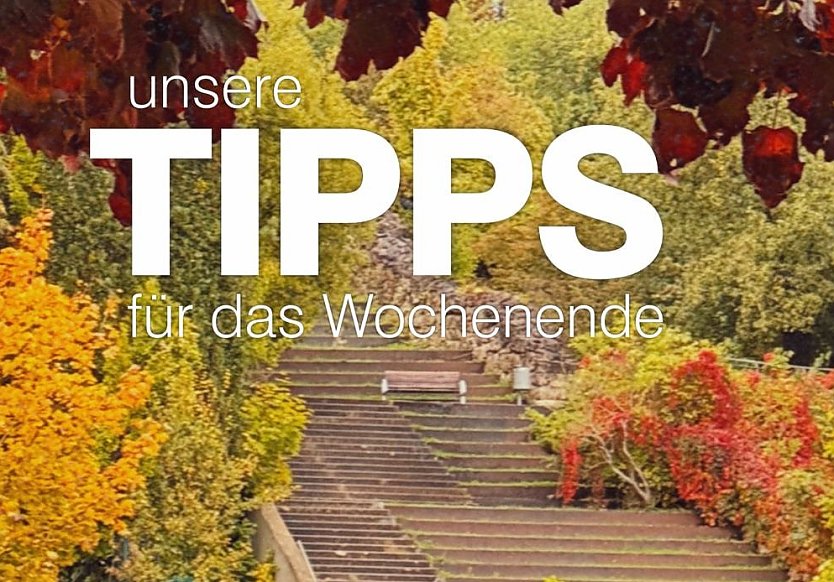 Wochenendtipps Nordhausen (Foto: Stadtverwaltung Nodhausen)