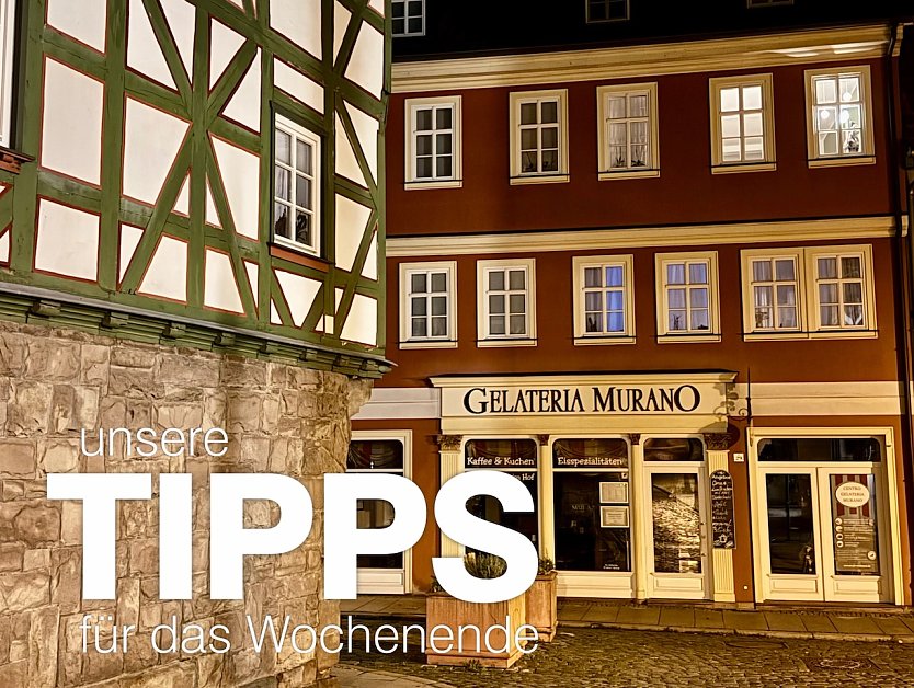 Tipps f&uuml;rs Wochenende (Foto: Stadtverwaltung Nordhausen)